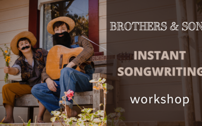 Instant Songwriting – Brothers and Sons