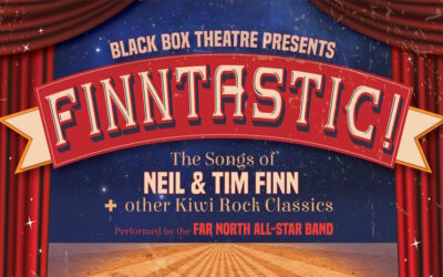 FINNTASTIC – The Songs of Neil & Tim Finn + other Kiwi Rock Classics