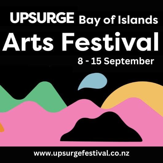 UPSURGE 2024 – Bay of Islands Arts Festival